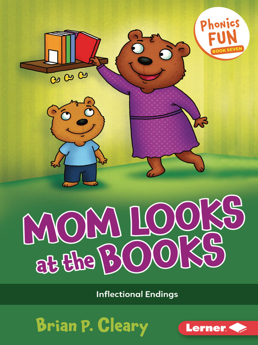 Brian P. Cleary创作的Mom Looks at the Books作品的详细信息 - 可供借阅